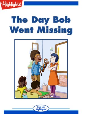cover image of The Day Bob Went Missing